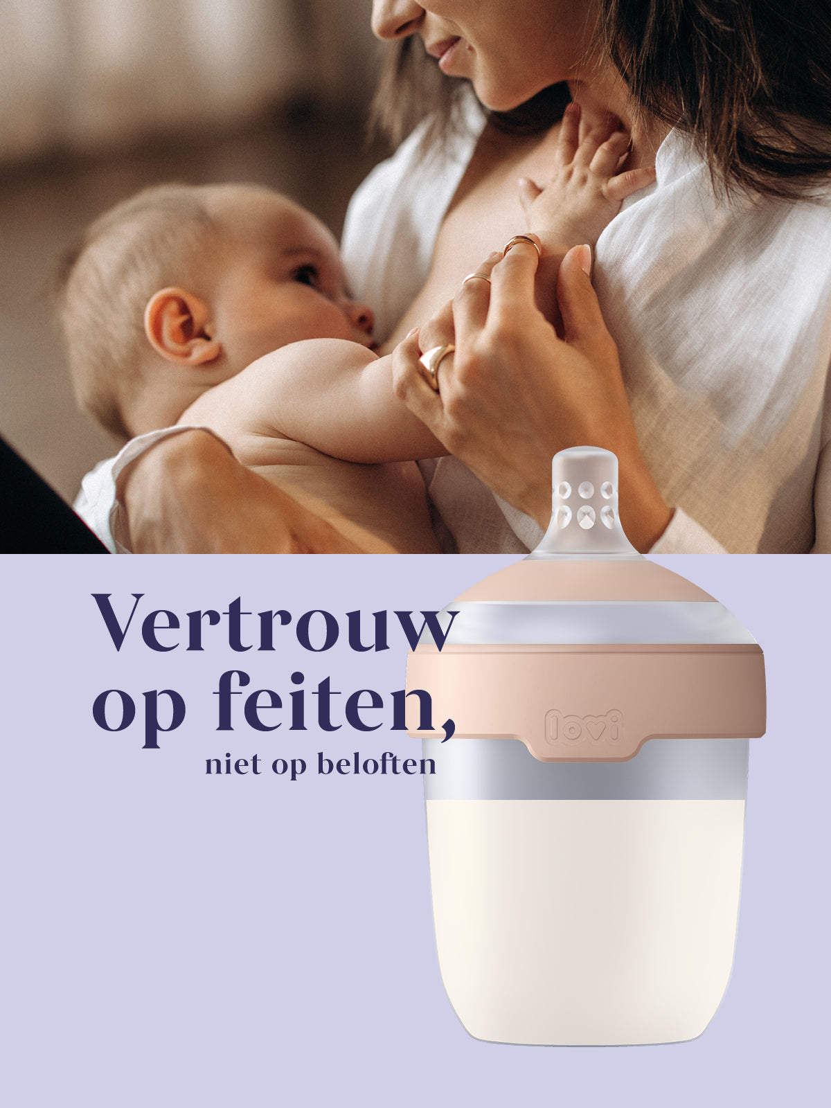 Moeder die baby borstvoeding geeft met Difrax Lovi flesspeen zichtbaar in beeld, en daaronder Difrax Lovi Mammafeel babyfles op lichtpaarse achtergrond met tekst 'Vertrouw op feiten, niet op beloften'